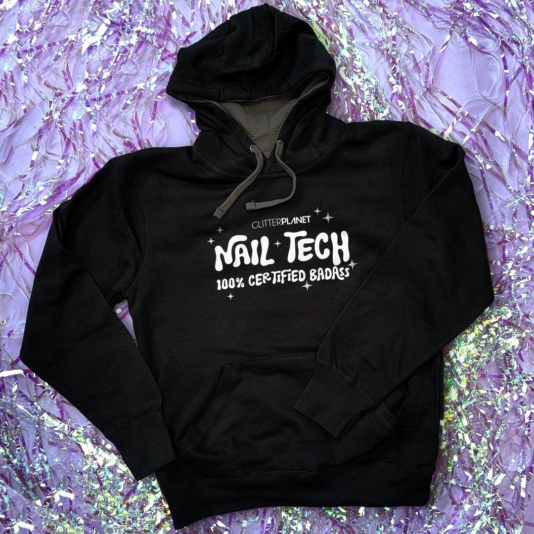 Glitter Planet Nails "Certified Badass" Hoodie