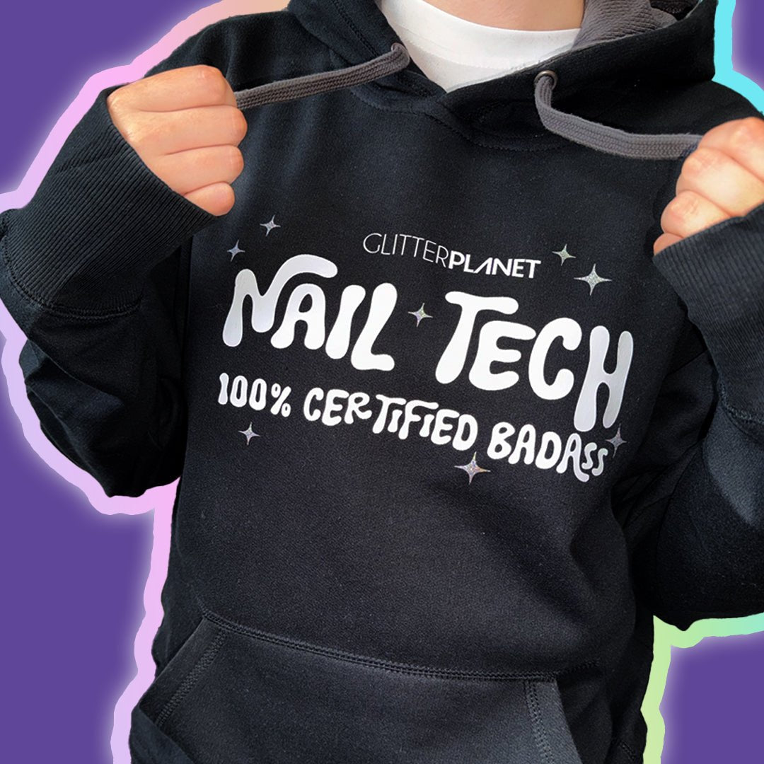 Glitter Planet Nails &quot;Certified Badass&quot; Hoodie